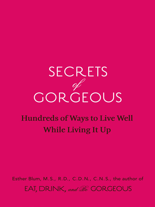 Title details for Secrets of Gorgeous by Esther Blum - Available